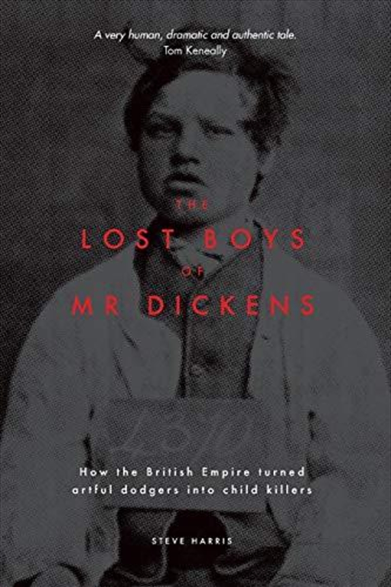 The Lost Boys of Mr Dickens: How the British Empire turned artful dodgers into child killers/Product Detail/Reading