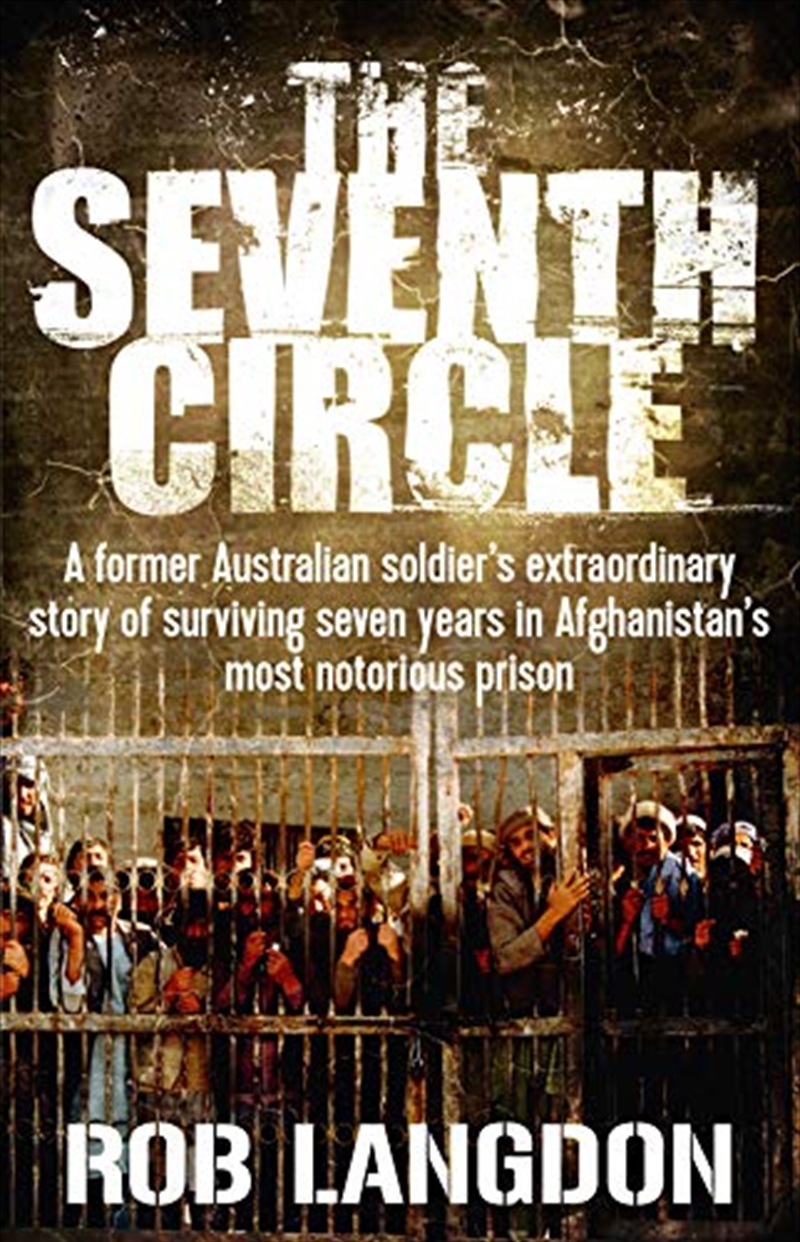 The Seventh Circle: A Former Australian Soldier's Extraordinary Story Of Surviving Seven Years In Af/Product Detail/Reading