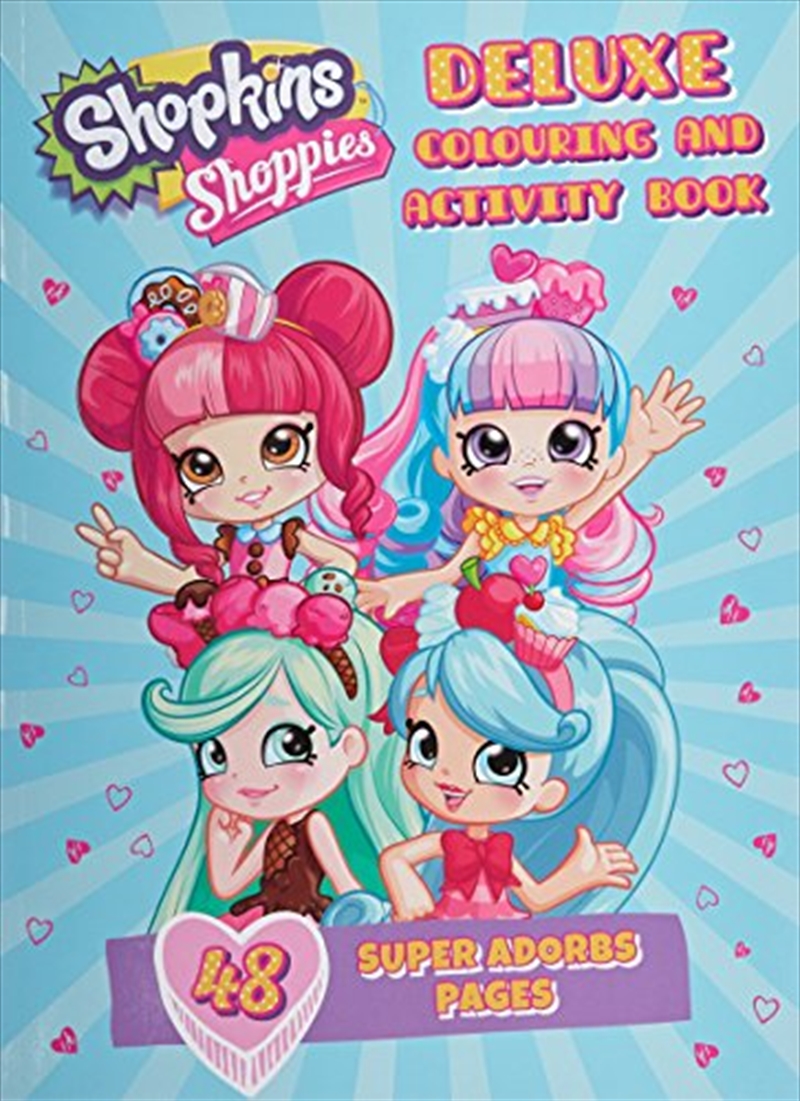 Shopkins Shoppies: Deluxe Colouring And Activity Book/Product Detail/Kids Colouring