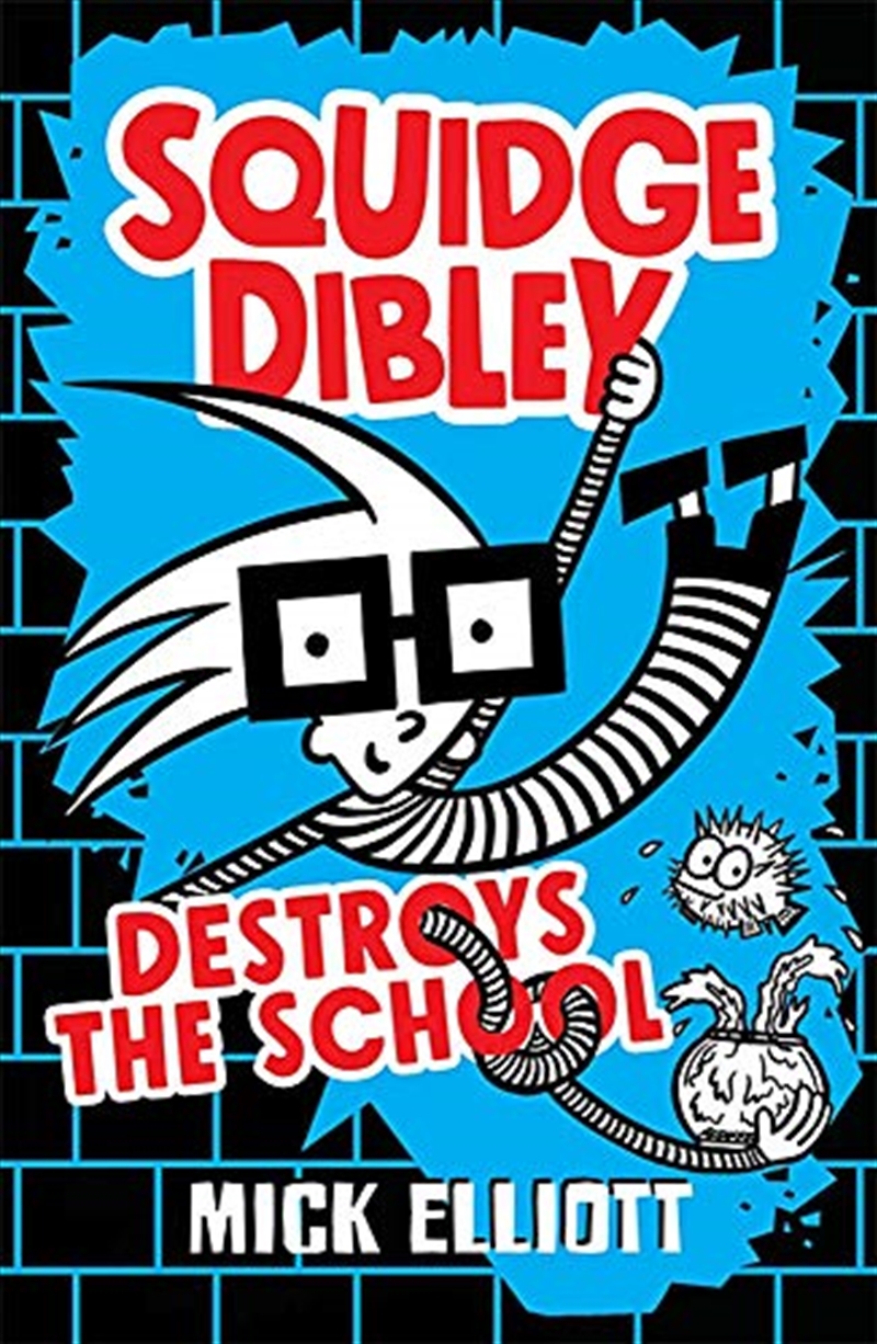 Squidge Dibley Destroys The School/Product Detail/Childrens Fiction Books