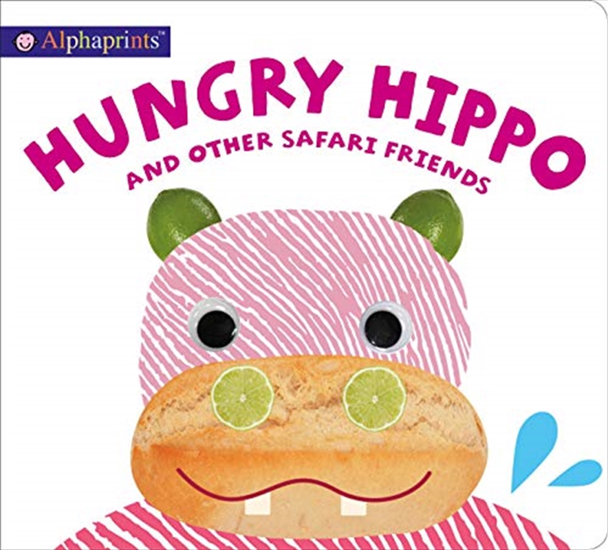 Alphaprints Hungry Hippo/Product Detail/Childrens Fiction Books