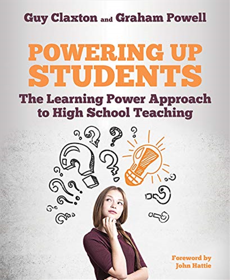 Powering Up Students: The Learning Power Approach To High School Teaching (the Learning Power Series/Product Detail/Education & Textbooks