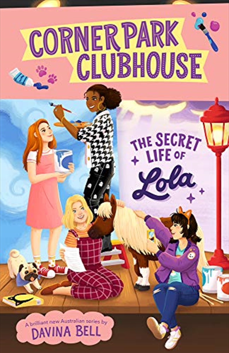 The Secret Life Of Lola (2) (corner Park Clubhouse)/Product Detail/Childrens Fiction Books