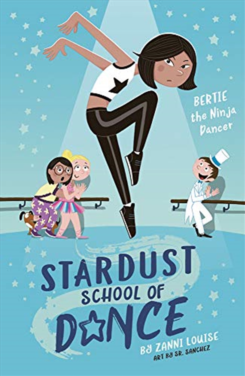 Bertie The Ninja Dancer (1) (stardust School Of Dance)/Product Detail/Childrens Fiction Books