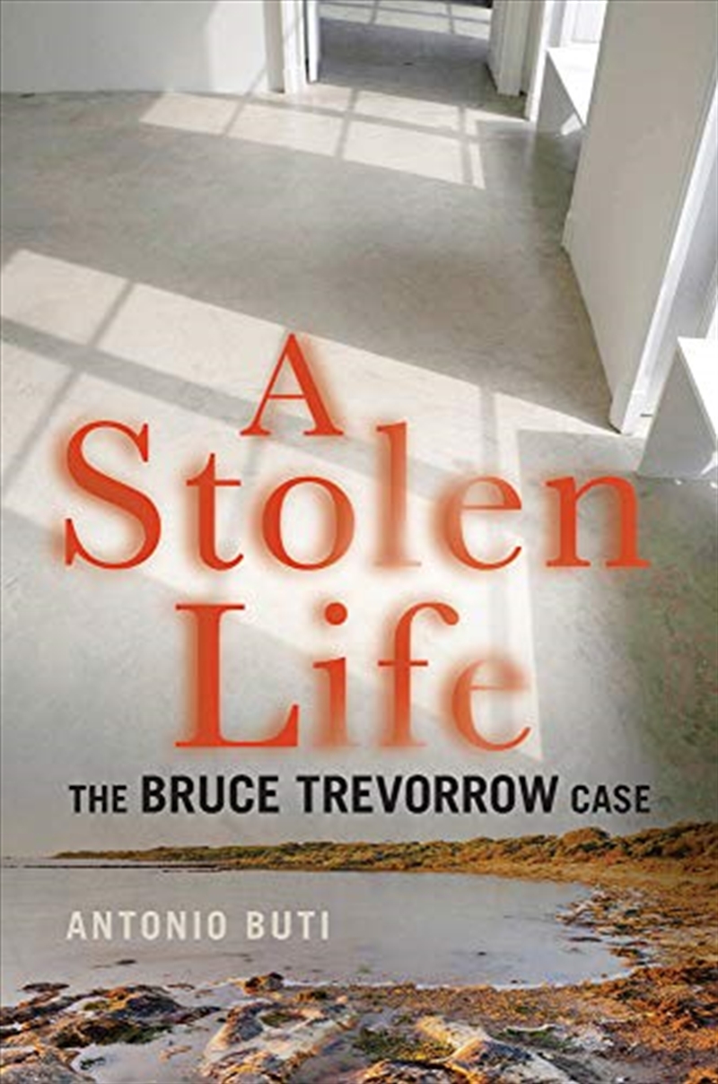 A Stolen Life: The Bruce Trevorrow Case/Product Detail/History