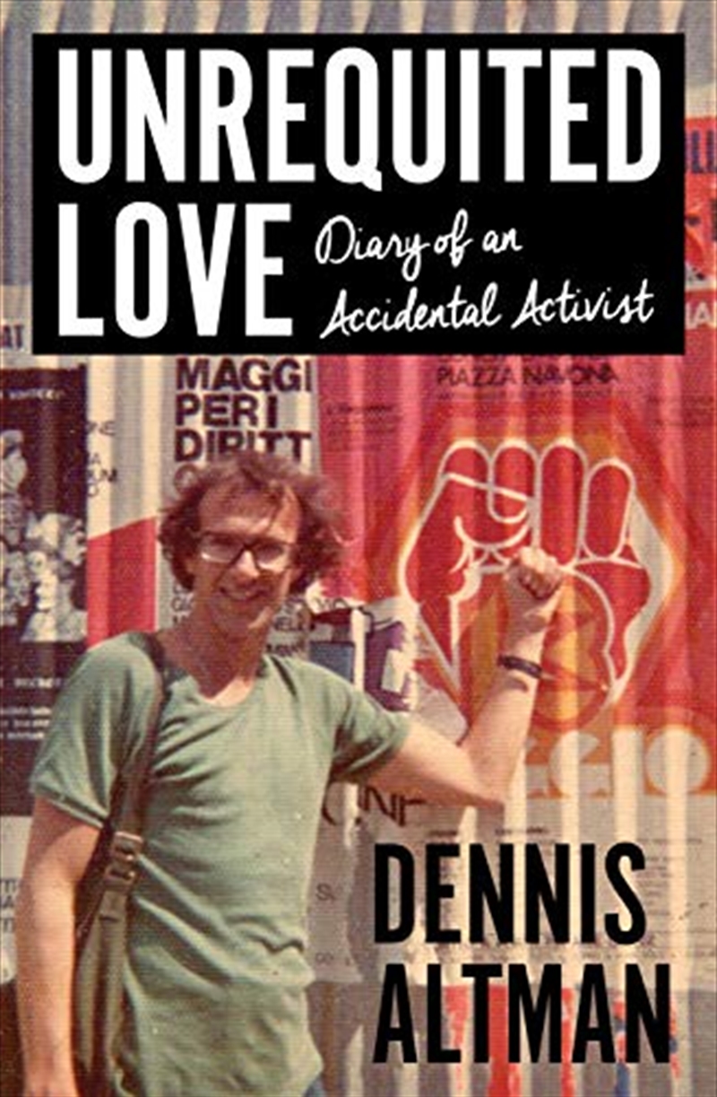 Unrequited Love: Diary Of An Accidental Activist (biography)/Product Detail/Reading