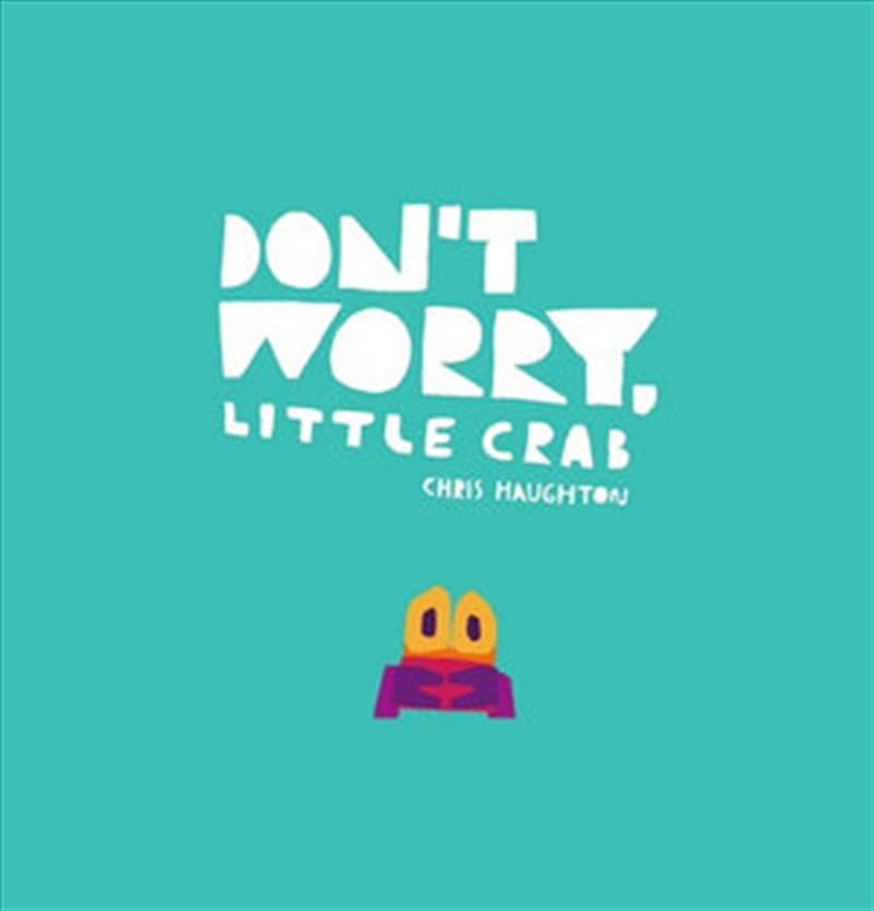 Don't Worry Little Crab/Product Detail/Early Childhood Fiction Books