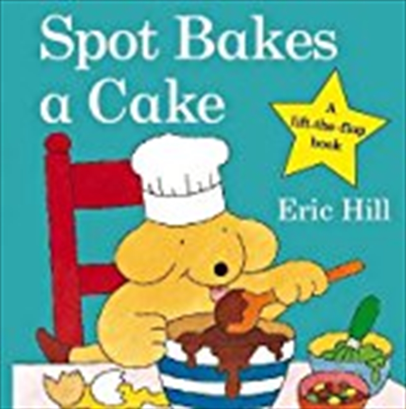 Spot Bakes A Cake/Product Detail/Early Childhood Fiction Books