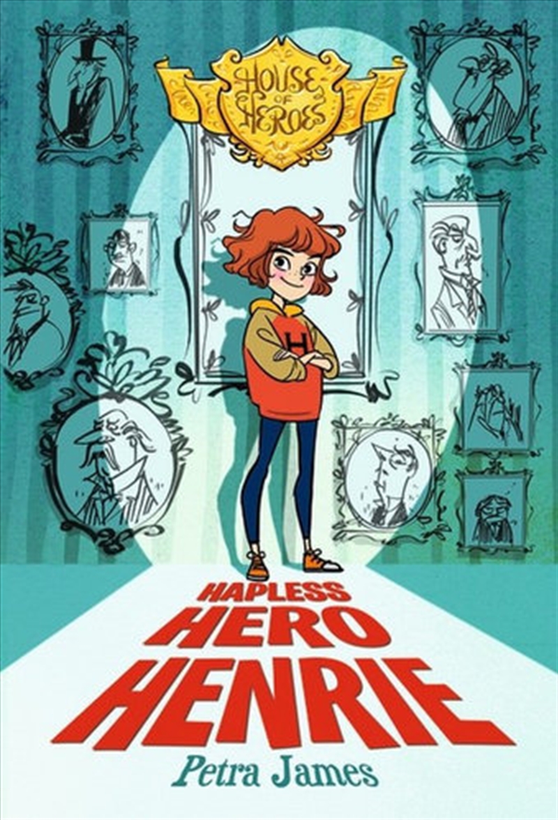 Hapless Hero Henrie (house Of Heroes Book 1)/Product Detail/Childrens Fiction Books