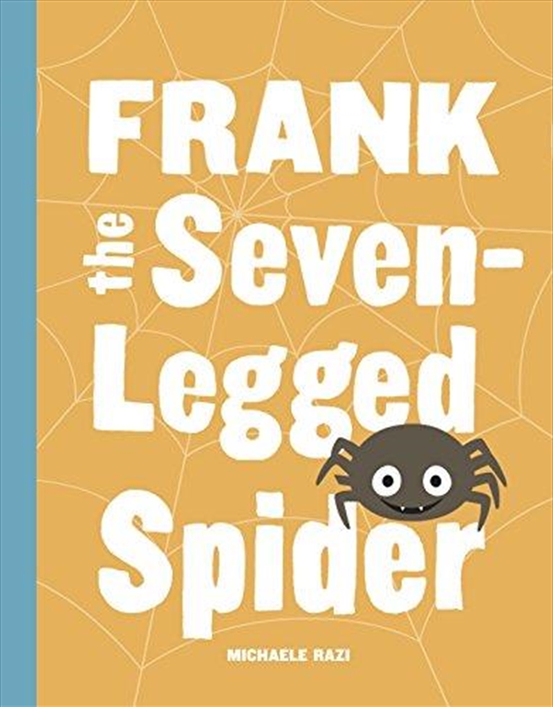 Frank The Seven-Legged Spider/Product Detail/Childrens Fiction Books