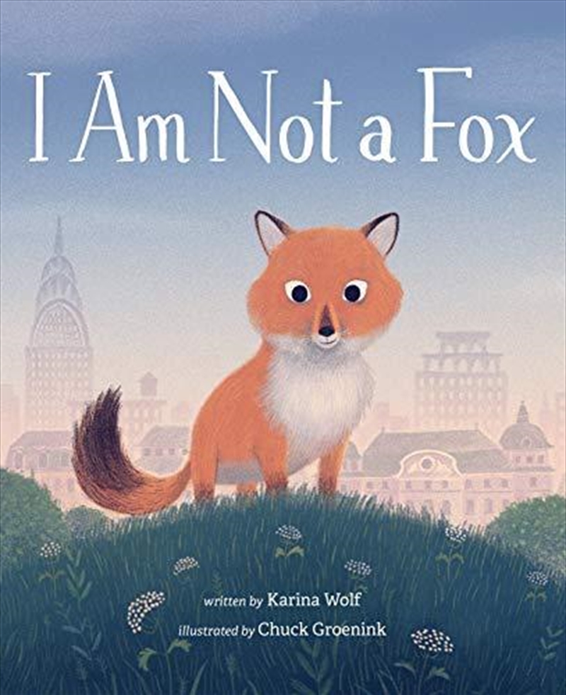 I Am Not A Fox/Product Detail/Early Childhood Fiction Books