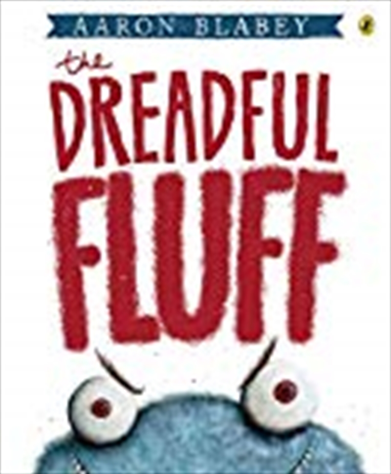 The Dreadful Fluff/Product Detail/Childrens Fiction Books