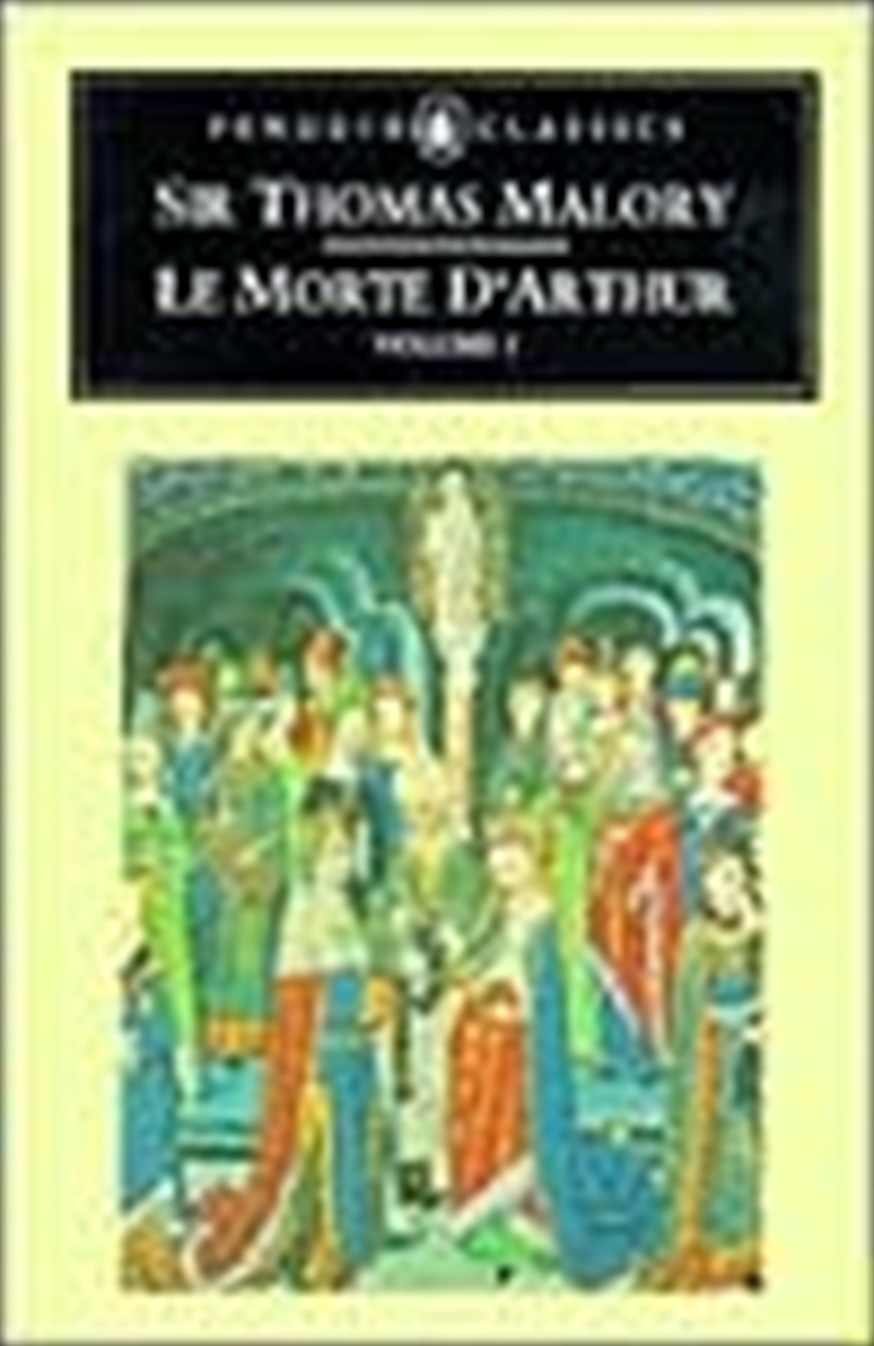 Le Morte D'arthur Volume 1/Product Detail/Literature & Plays