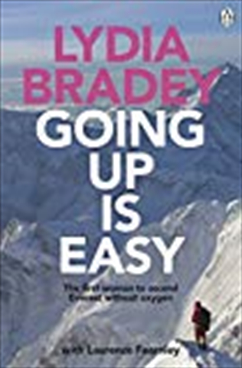 Lydia Bradey: Going Up Is Easy/Product Detail/Biographies & True Stories