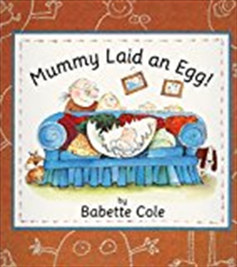 Mummy Laid An Egg!/Product Detail/Childrens