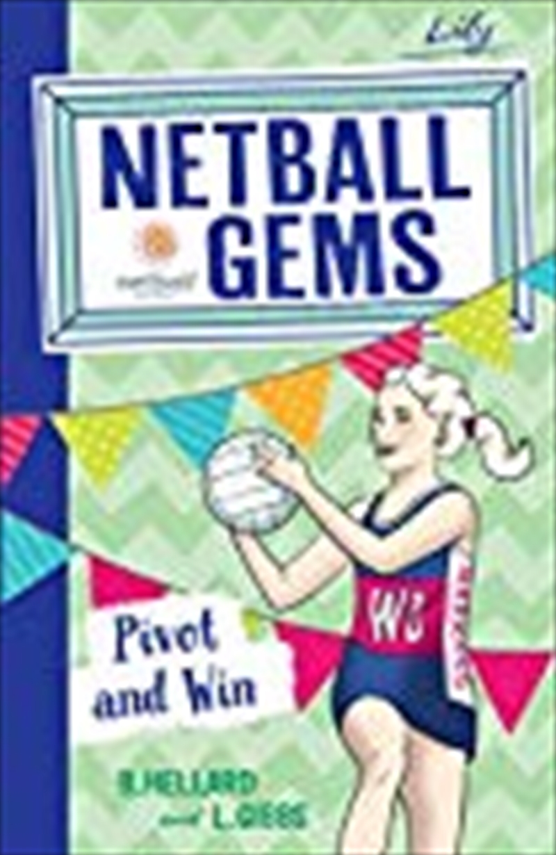 Netball Gems 3: Pivot and Win/Product Detail/Childrens Fiction Books