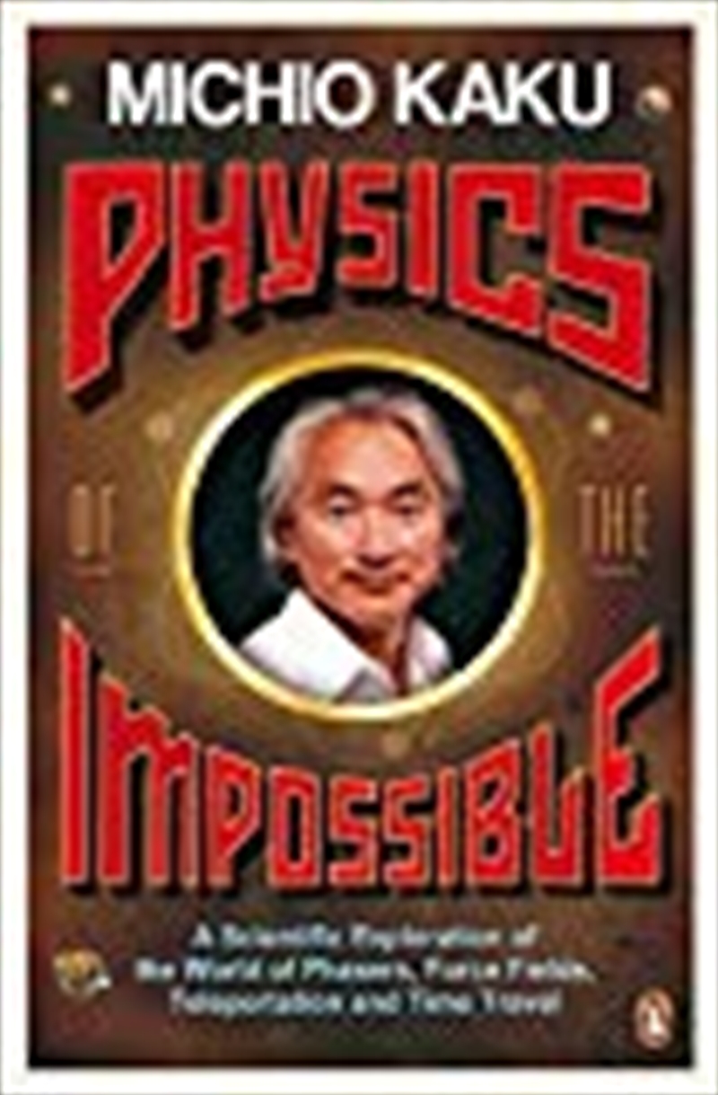 Physics of the Impossible/Product Detail/Reading