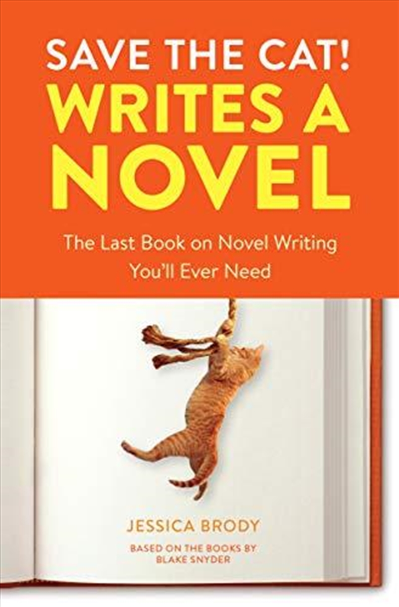 Save The Cat! Writes A Novel/Product Detail/General Fiction Books