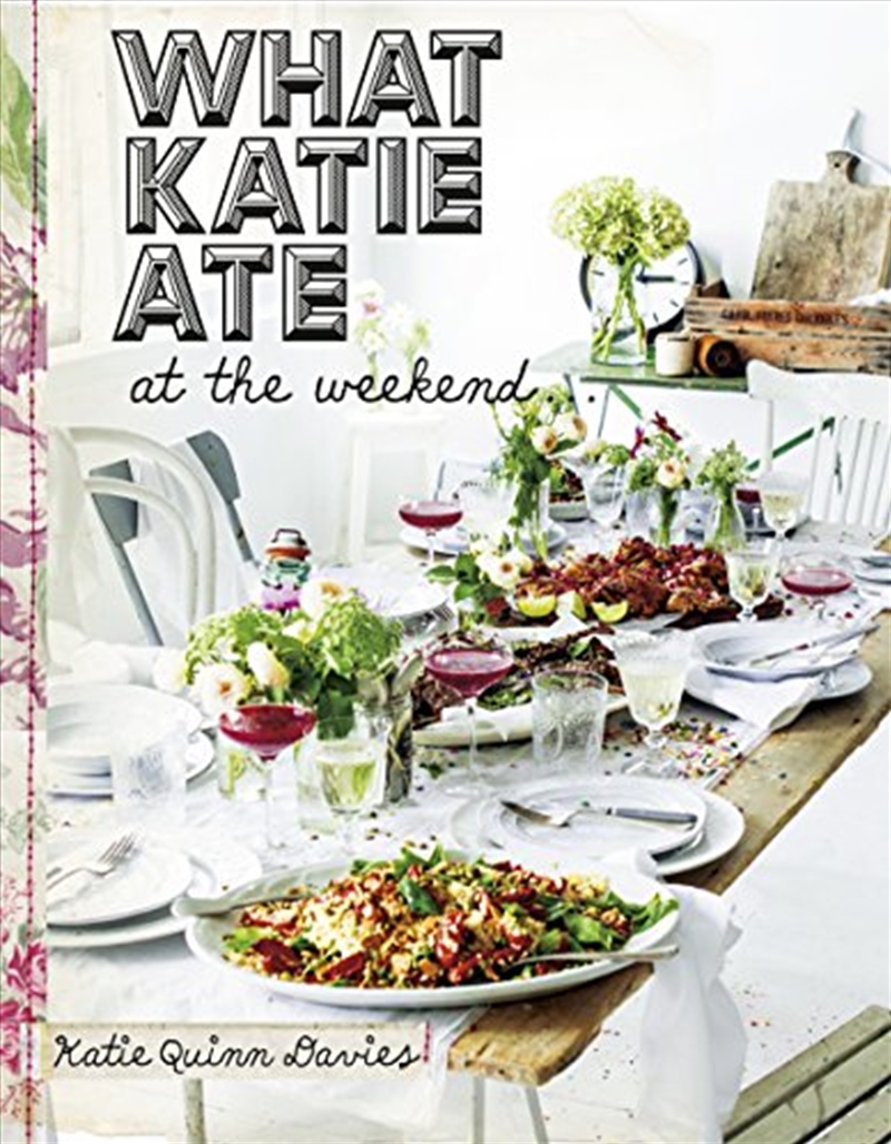 What Katie Ate: At the Weekend/Product Detail/Reading