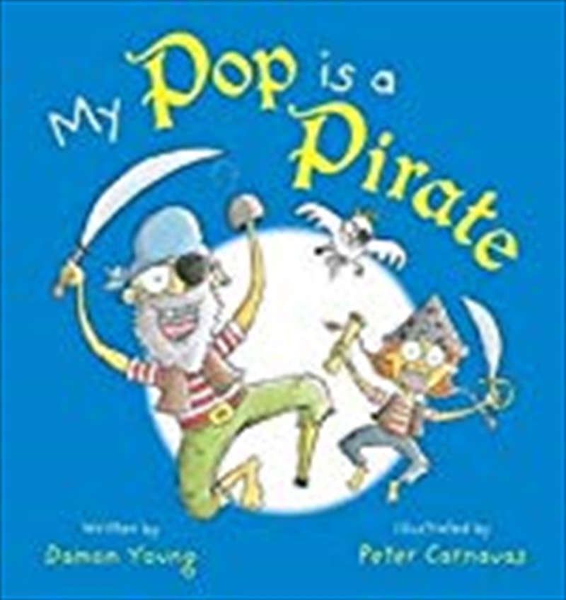 My Pop is a Pirate/Product Detail/Childrens Fiction Books