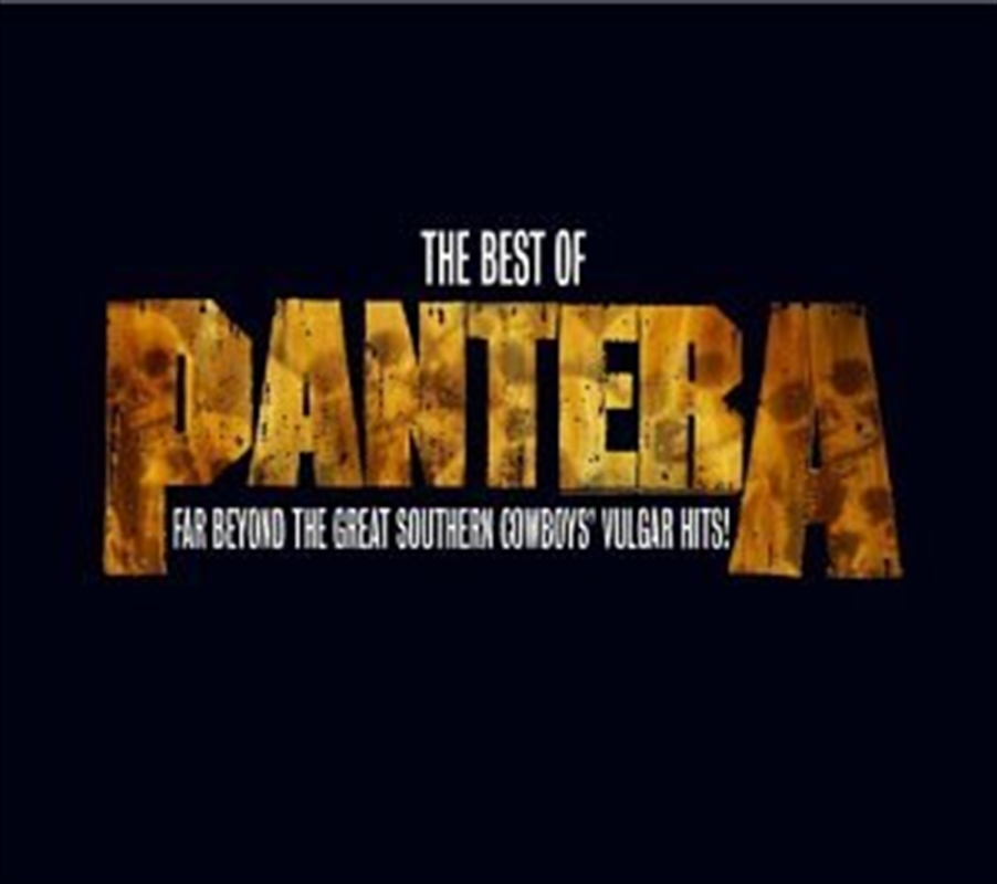 Best Of Pantera: Far Beyond The Great Southern Cowboy's Vulgar Hits/Product Detail/Metal