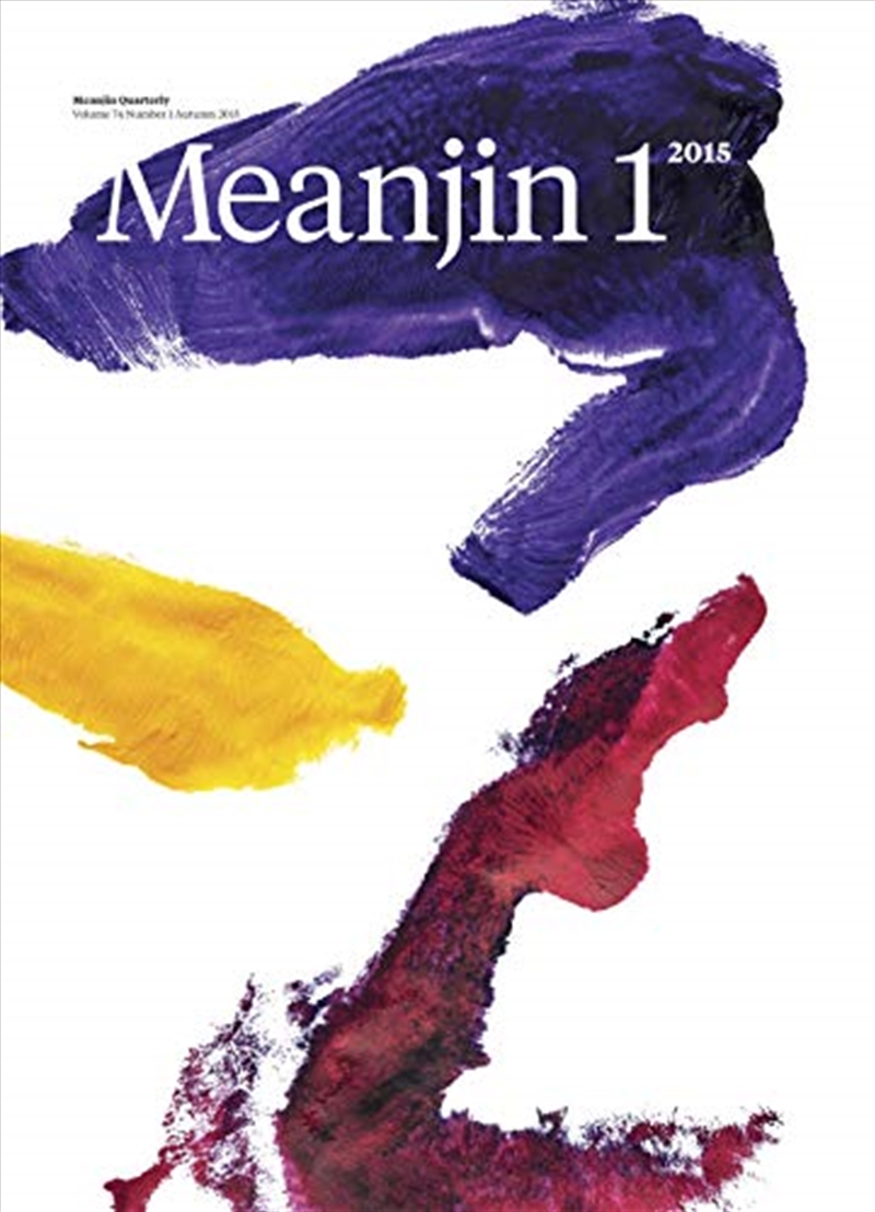 Meanjin Vol 74, No 1/Product Detail/History