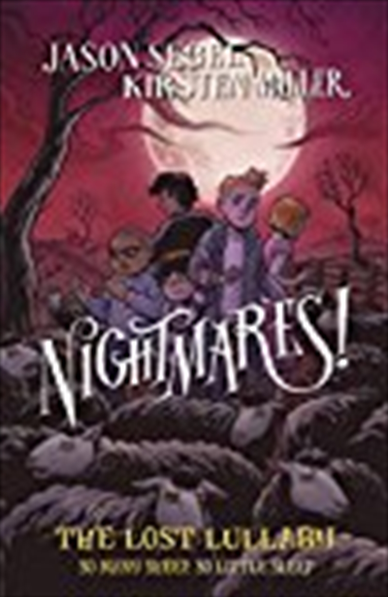 Nightmares! The Lost Lullaby/Product Detail/Childrens Fiction Books