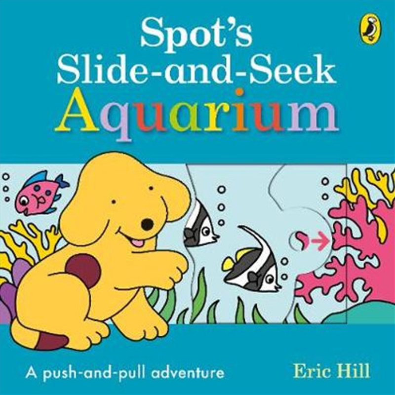 Spot's Slide and Seek: Aquarium/Product Detail/Childrens Fiction Books