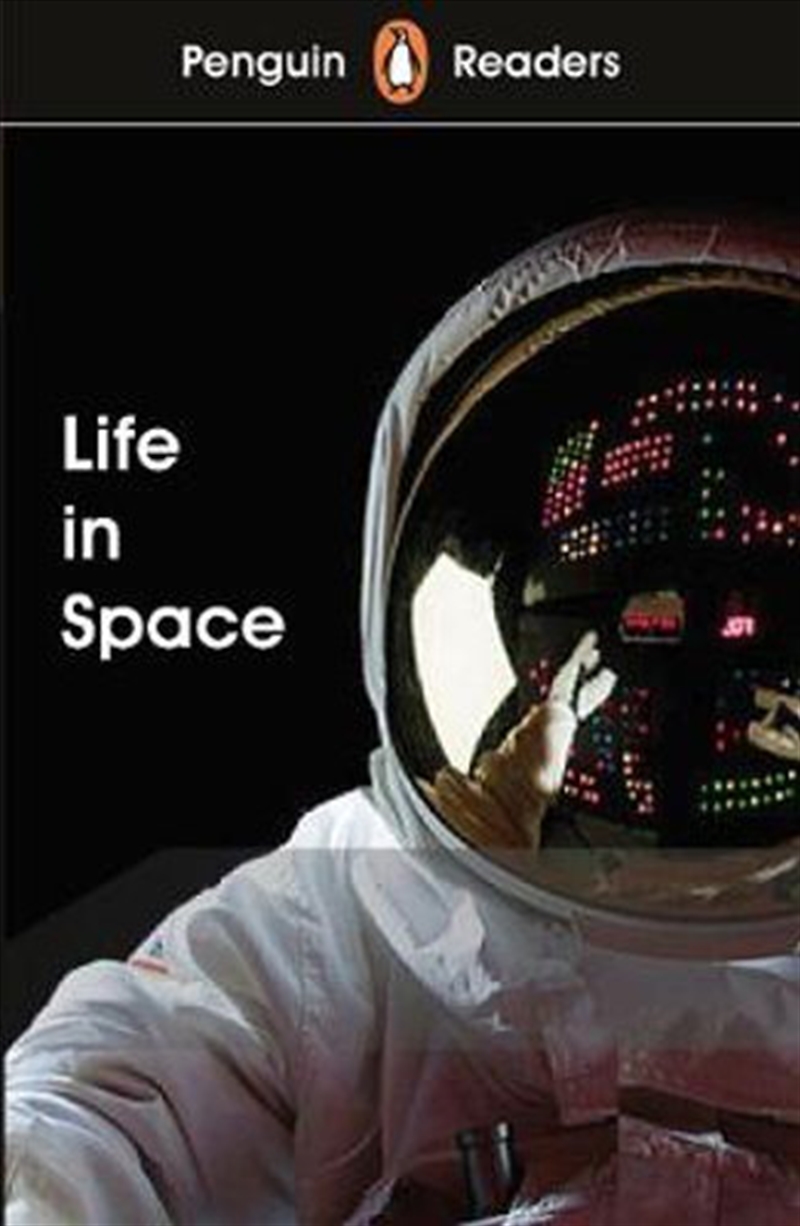 Penguin Readers Level 2: Life in Space (ELT Graded Reader)/Product Detail/Childrens