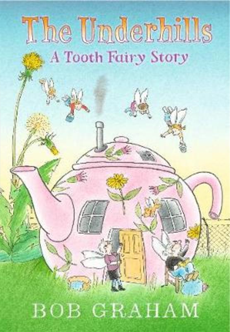 The Underhills: A Tooth Fairy Story/Product Detail/Early Childhood Fiction Books