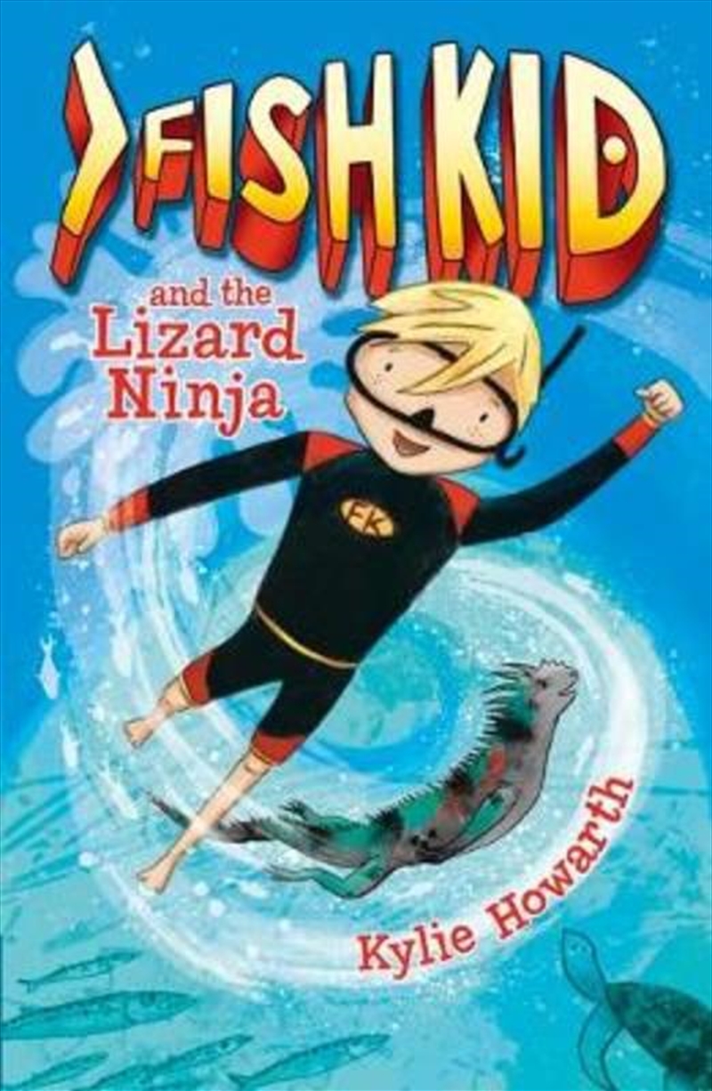 Fish Kid And The Lizard Ninja/Product Detail/Childrens Fiction Books