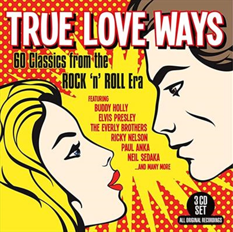 True Love Ways - 60 Classics From The Rock 'n' Roll Era/Product Detail/Rock