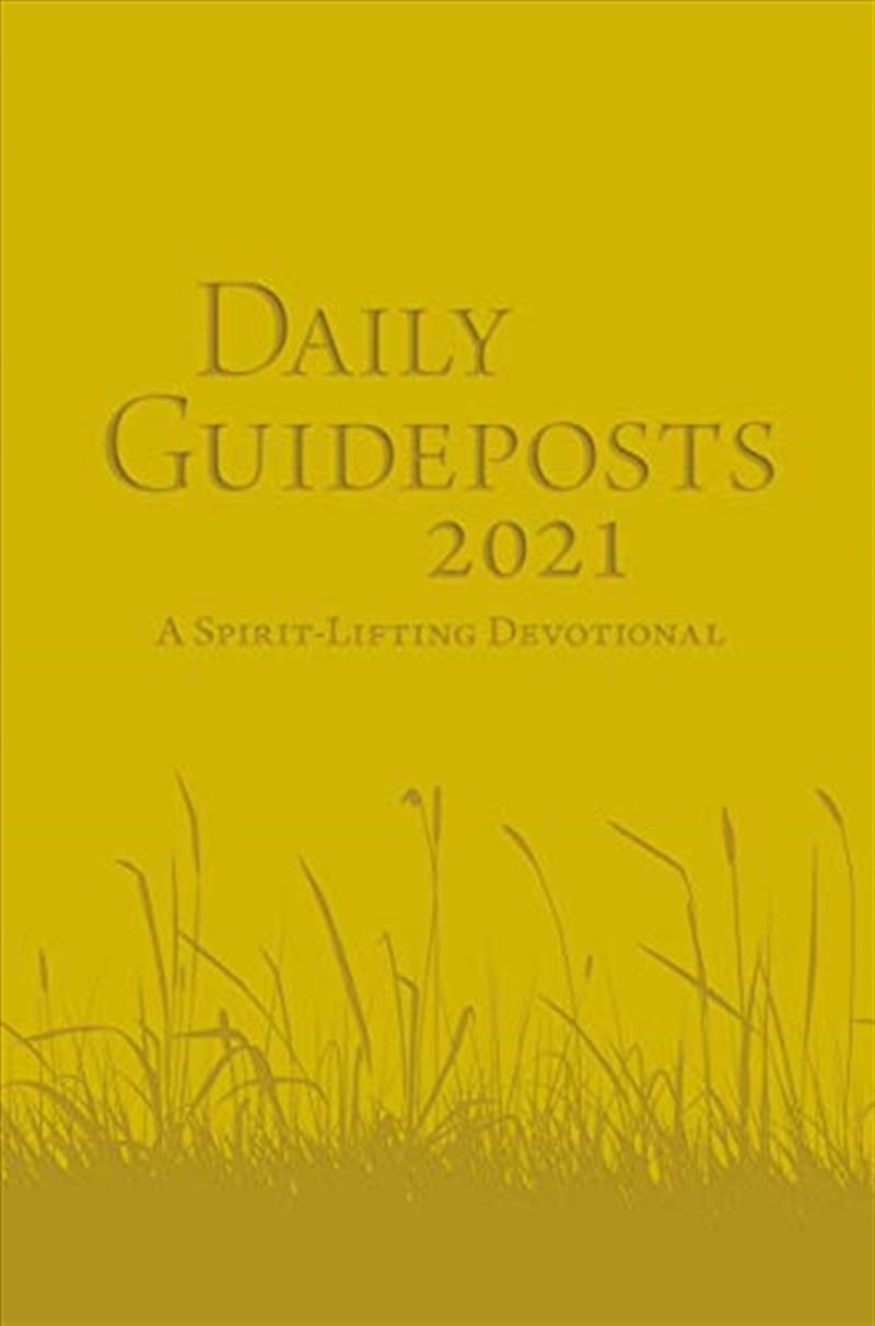 Buy Daily Guideposts 2021 Leather Edition A SpiritLifting Devotional