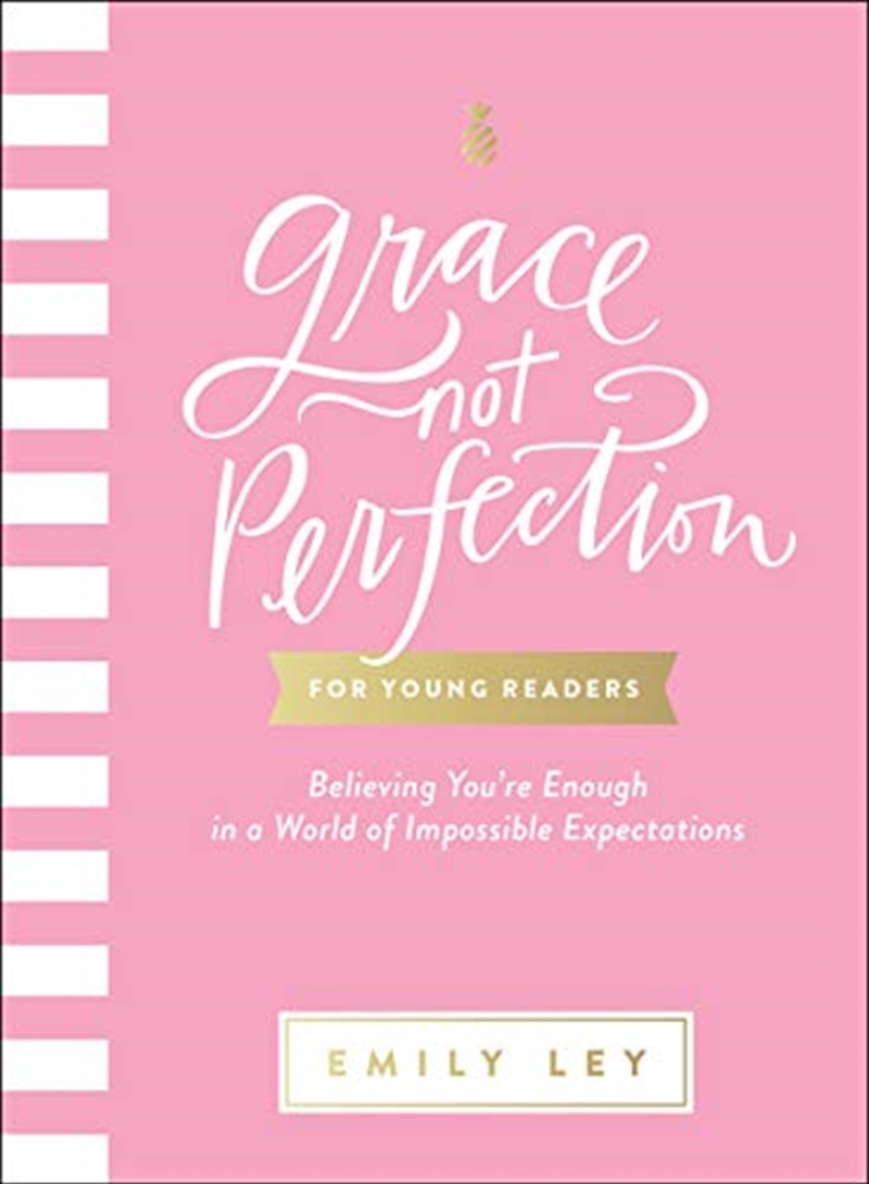 Grace, Not Perfection for Young Readers: Believing You're Enough in a World of Impossible Expectatio/Product Detail/Religion & Beliefs