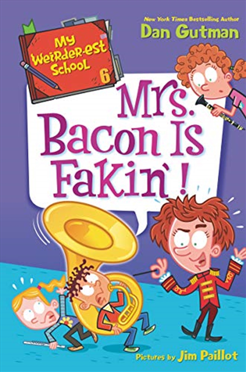 My Weirder-est School #6: Mrs. Bacon Is Fakin'! (My Weird School Special, 6)/Product Detail/Childrens Fiction Books