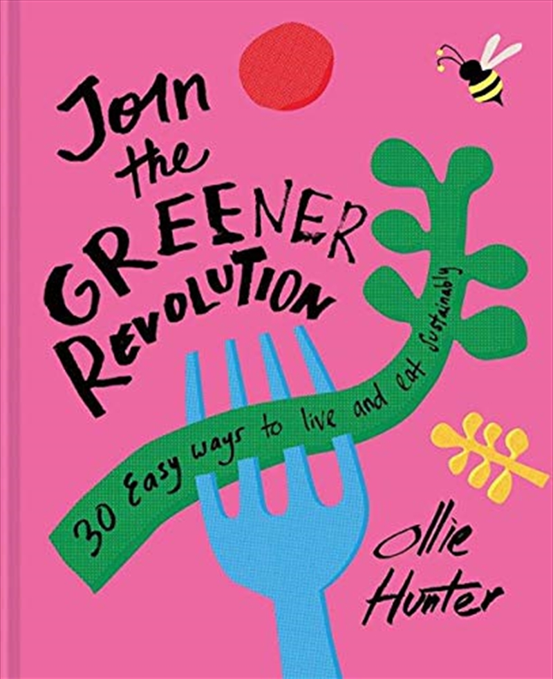 Join the Greener Revolution: 30 Easy ways to eat and live sustainably/Product Detail/History