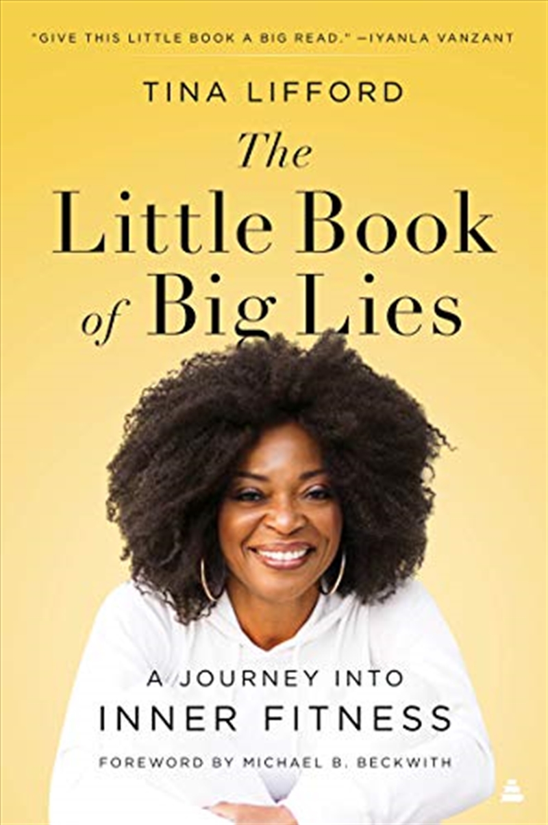 The Little Book of Big Lies: A Journey into Inner Fitness/Product Detail/Self Help & Personal Development