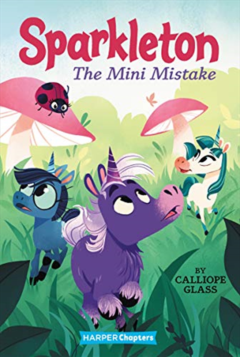 Sparkleton #3: The Mini Mistake (HarperChapters)/Product Detail/Childrens Fiction Books