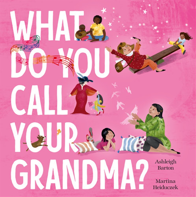 What Do You Call Your Grandma?/Product Detail/Early Childhood Fiction Books