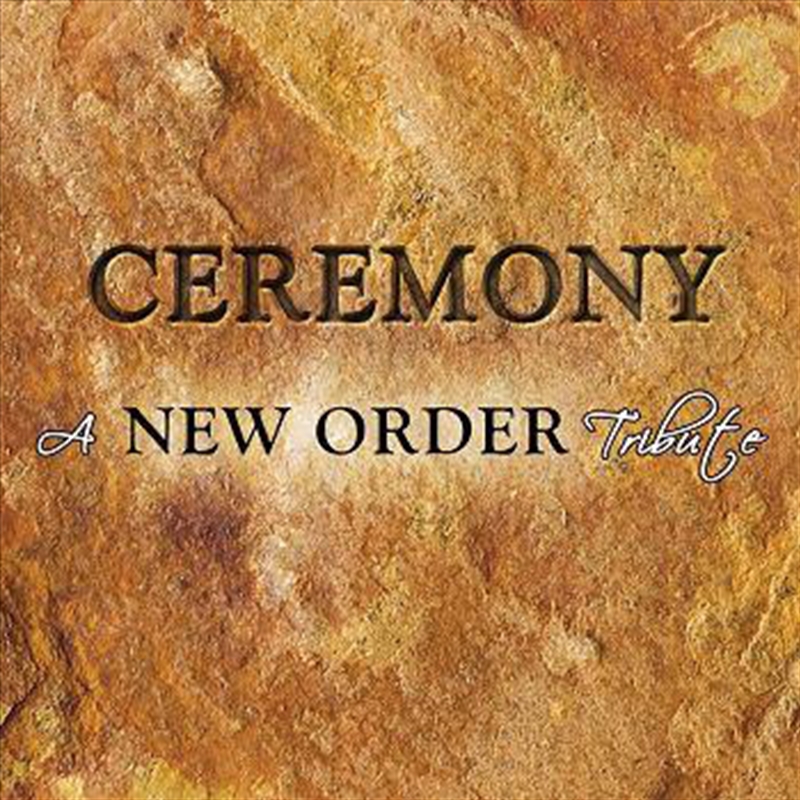 Ceremony: A New Order Tribute/Product Detail/Rock