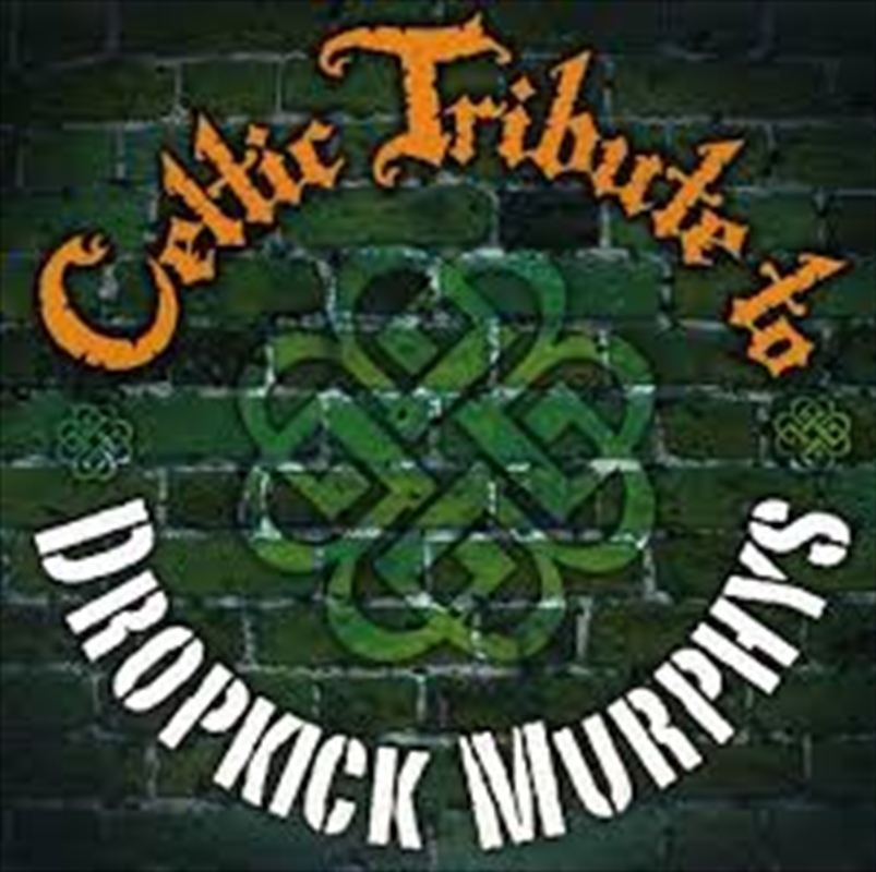 Dropkick Murphys Celtic Tribute/Product Detail/Rock