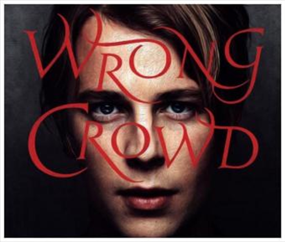 Wrong Crowd - Deluxe Edition/Product Detail/Alternative