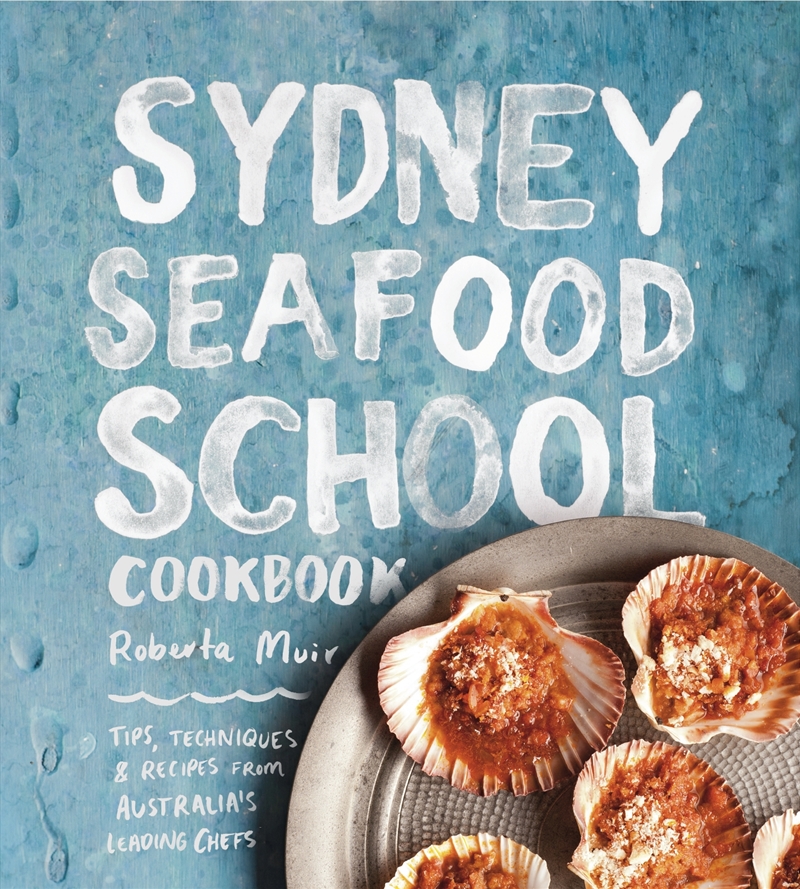 Sydney Seafood School Cookbook/Product Detail/Recipes, Food & Drink