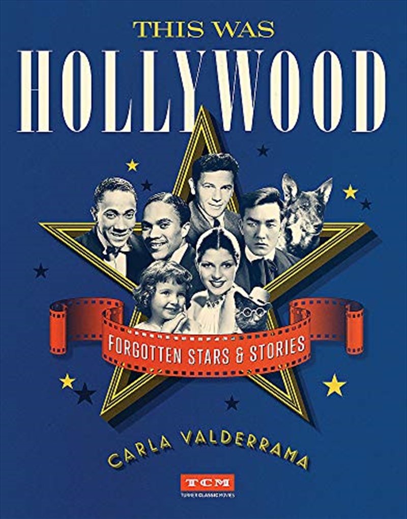 This Was Hollywood: Forgotten Stars and Stories (Turner Classic Movies)/Product Detail/Literature & Plays