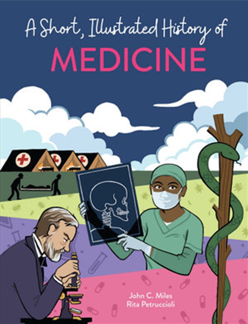 A Short, Illustrated History of… The Marvels of Medicine/Product Detail/History