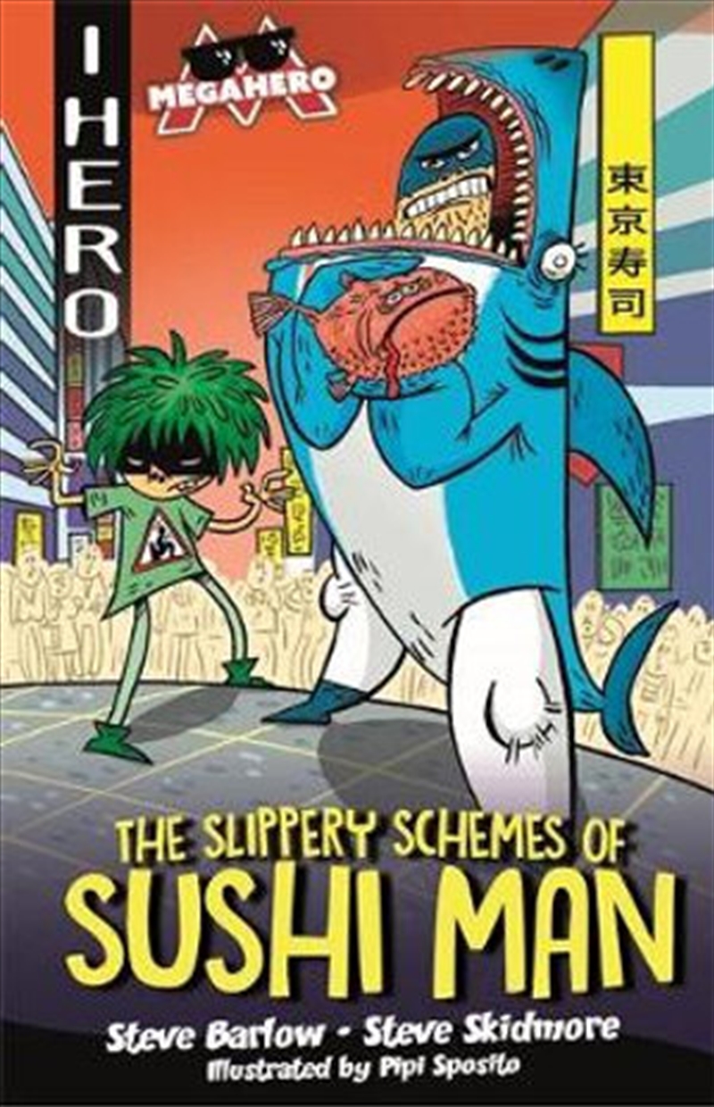 The Slippery Schemes of Sushi Man (EDGE: I HERO: Megahero)/Product Detail/Childrens Fiction Books