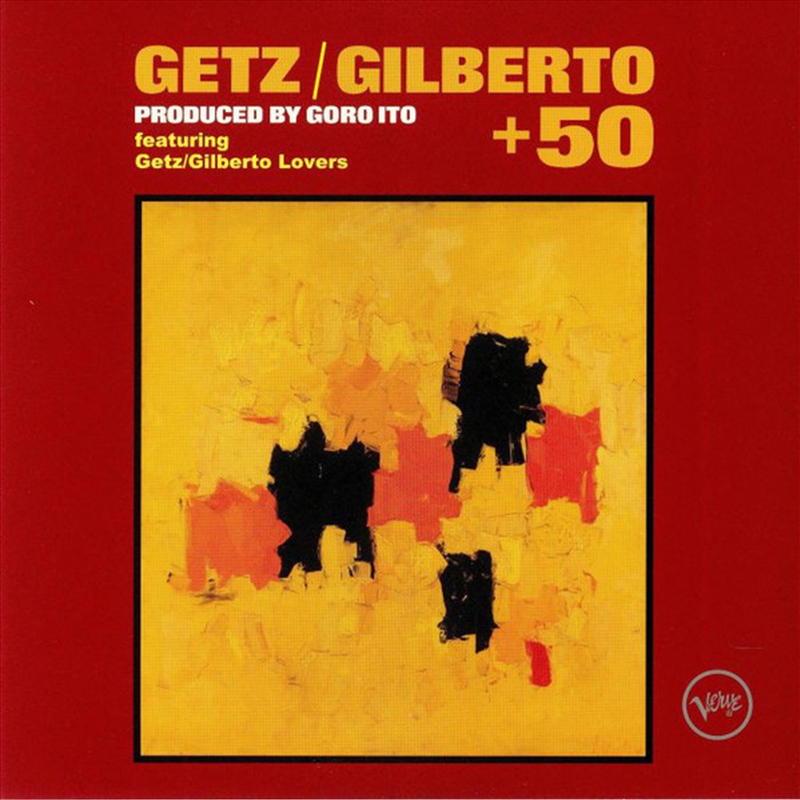 Getz / Gilberto 50: Limited Ed/Product Detail/Pop