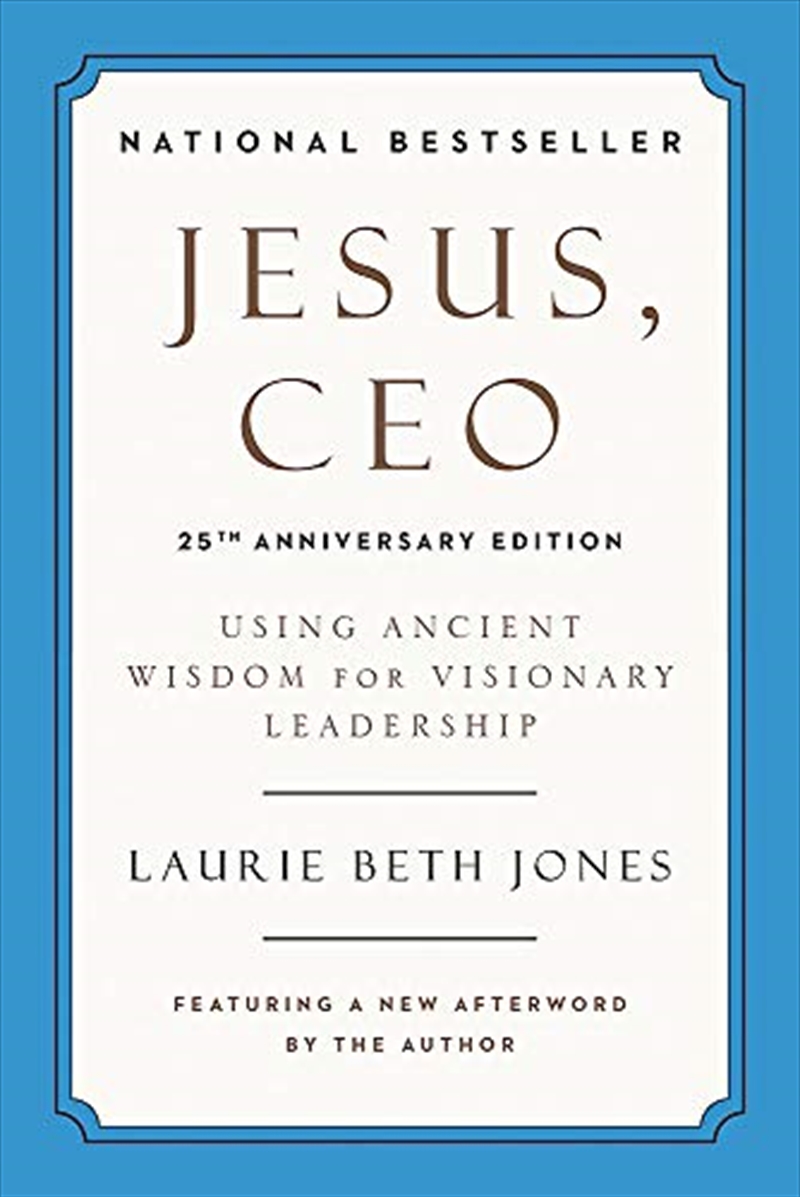 Jesus, CEO: Using Ancient Wisdom for Visionary Leadership/Product Detail/Business Leadership & Management