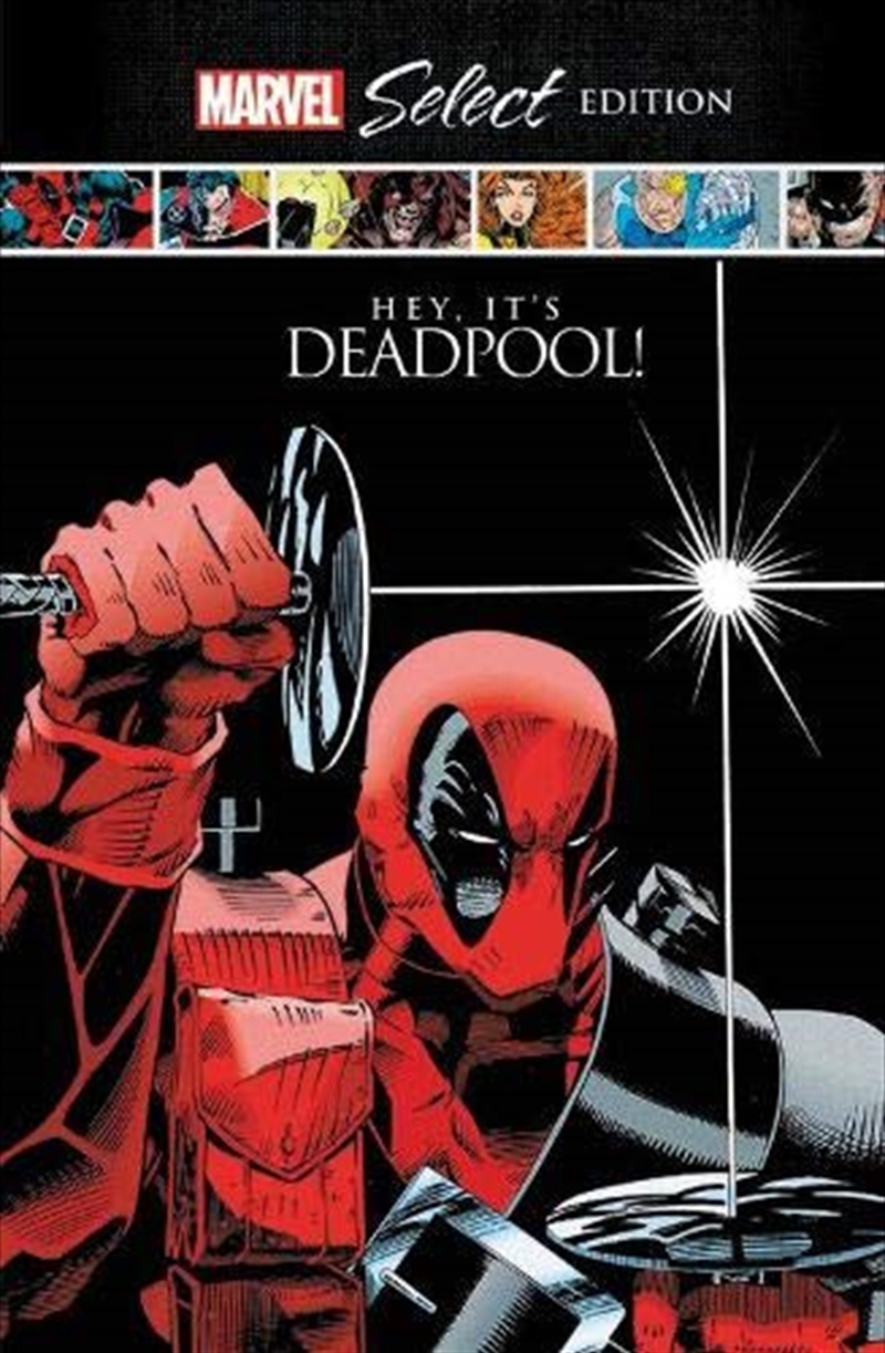 Deadpool: Hey, It's Deadpool! Marvel Select Edition/Product Detail/Reading