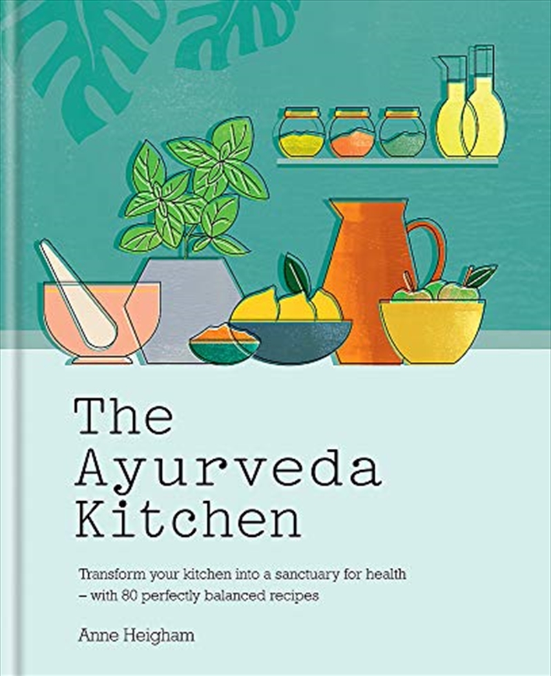 The Ayurveda Kitchen: Transform your kitchen into a sanctuary for health – with 80 perfectly balance/Product Detail/Recipes, Food & Drink